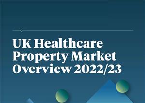UK Healthcare Property Market OverviewUK Healthcare Property Market Overview - 2022/23