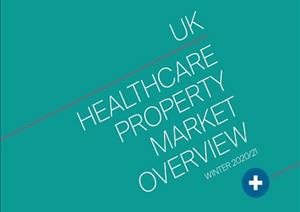 UK Healthcare Property Market OverviewUK Healthcare Property Market Overview - Winter 2020/21