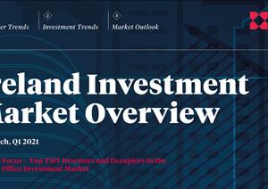 Ireland Investment Market OverviewIreland Investment Market Overview - Q1 2021