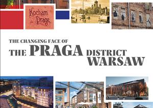 The Changing Face Of The Praga District WarsawThe Changing Face Of The Praga District Warsaw - 2017