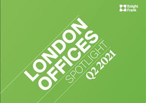 London Offices SpotlightLondon Offices Spotlight - Q2 2021