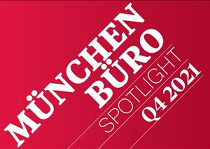 München Büro SpotlightMünchen Büro Spotlight - Q4 2021