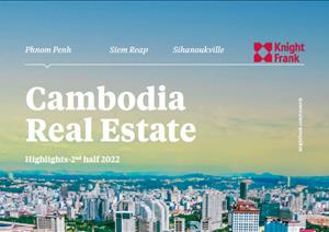 Cambodia Real Estate HighlightsCambodia Real Estate Highlights - H2 2022
