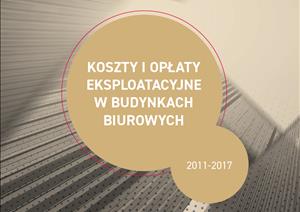 Koszty i opłaty eksploatacyjne w budynkach biurowychKoszty i opłaty eksploatacyjne w budynkach biurowych - 2011-2017