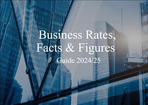 Business Rates Facts & FiguresBusiness Rates Facts & Figures - 2024/25