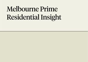 Melbourne Prime Residential InsightMelbourne Prime Residential Insight - Q2 2023