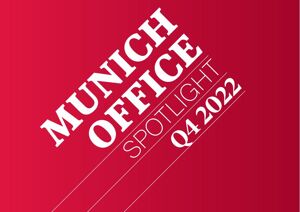 Munich Office SpotlightMunich Office Spotlight - Q4 2022