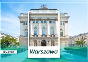 Warszawa - Atrakcyjność miast i rynek biurowyWarszawa - Atrakcyjność miast i rynek biurowy - I kw. 2023