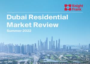 Dubai Residential Market ReviewDubai Residential Market Review - Summer 2022