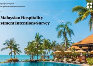 Malaysia Hospitality Investment Intentions Survey ReportMalaysia Hospitality Investment Intentions Survey Report - 2022