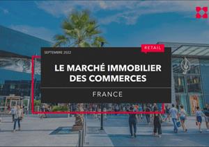 Le marché immobilier des commerces en FranceLe marché immobilier des commerces en France - Septembre 2022
