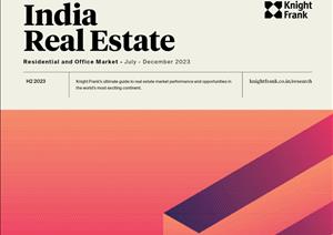 India Real Estate Residential and Office Market H2:India Real Estate Residential and Office Market H2: - 2023