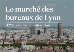 Le marché des bureaux de Lyon 2023Le marché des bureaux de Lyon 2023 - -