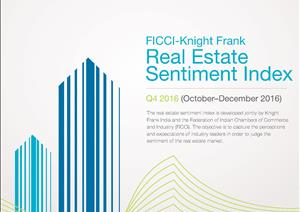 Knight Frank FICCI NAREDCO India Real Estate Sentiment IndexKnight Frank FICCI NAREDCO India Real Estate Sentiment Index - Q4 (October – December 2016)